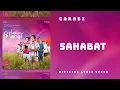 Download Lagu GARASI - Sahabat | Official Lyric Video