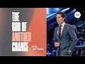 The God Of Another Chance Joel Osteen