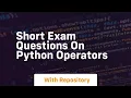 short exam questions on python operators