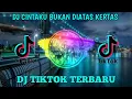 DJ CINTAKU BUKAN DIATAS KERTAS DJ TERBARU 2021 FULL BASS 🔊🎶