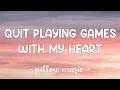 Download Lagu Quit Playin Games With My Heart - Backstreet Boys (Lyrics) 🎵