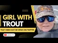 Trout for clout Girl With Trout Lady With Trout Using A Trout For Clout