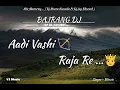 Download Lagu Aadivashi Raja Re.⚡🫅(TRENDING TUR TONE 2.0)DJ Montu Kosamba FT DJ JAY BRC.  #2025 #dj #aadivasisong 