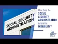 How does the Social Security Administration Determine if I m Disabled