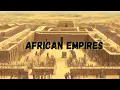 African Empires Mali Songhai and the Kingdom of Axum