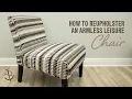 How to Reupholster an Armless Leisure Chair