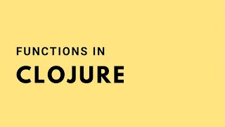 Functions in Clojure