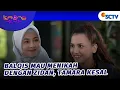 Lagu Tamara Kesel Dengar Balqis Mau Nikah Sama Zidan?! | Lorong Waktu Jilid 2 - Episode 5