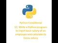 Condition 12 Python program to input basic salary of an employee and calculate its Gross salary