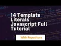 14 template literals javascript full tutorial