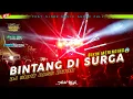Download Lagu DJ BINTANG DI SURGA 《ARIEL NOAH》BY SIXTY ONE PROJECT FEAT SINAR MUSIC AUDIO ☡