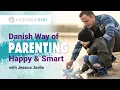 Danish Way of Parenting How to Raise Smart and Happy Children - By Jessica Joelle Alexander