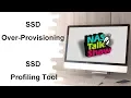 Over-Provisioning SSD Profiling Tool NAS TalkShow