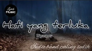 band indie paling sedih hati yang terluka dpaspor 