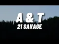 21 Savage - A T