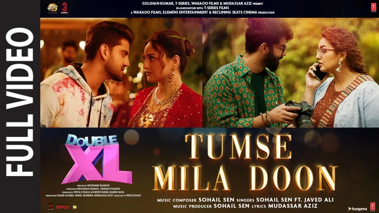Tumse Mila Doon (Full Video) Double XL | Sonakshi S, Huma Q | Sohail Sen, Javed Ali | Satramm Ramani Tumse Mila Doon (Full Video) Double XL | Sonakshi S, Huma Q | Sohail Sen, Javed Ali | Satramm Ramani
