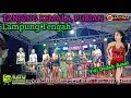 Download Lagu 🟢ALL VOCALIS RATU AUDIO LIVE TANJUNG KEMALA PUBIAN || FDJ DEDEK AMEL