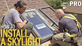 How To Install a Skylight Lowe s Pro How-To