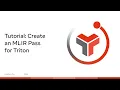 Compiler Tools Writing an MLIR Pass