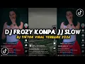 Download Lagu DJ FROZY KOMPA JJ SLOW BEAT!! SOUND JJ TIKTOK TERBARU 2024!!!