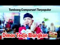 Download Lagu 🔴 Live Rec SPESIAL Live Perform DIMAS TEDJO BLANGKON Tembang Campursari Terpopuler Tahun 2025