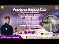 LIVE WAYANG KI YUSUF / WAHYU MAKUTHARAMA / MARKONYIK / SRUMBAT, GILING, PATI