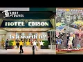 I stayed HOTEL EDISON NYC Is it worth it