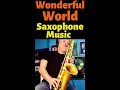 Download Lagu Wonderful World - Sax Cover - Saxophone Music \u0026 Backing Track