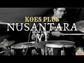 Download Lagu Koes Plus-Nusantara VI (Drum Cover)