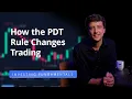 How the PDT Rule Changes Trading