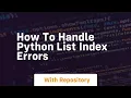 how to handle python list index errors