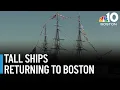 Tall ships returning to Boston Harbor this summer