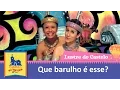 Lagu Que barulho é esse? | Lustre do Castelo