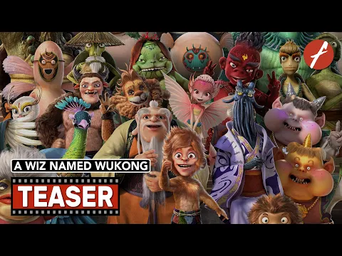 A Wiz named WuKong (2022) 西游记之七十二变 - Movie Teaser Trailer - Far East Films