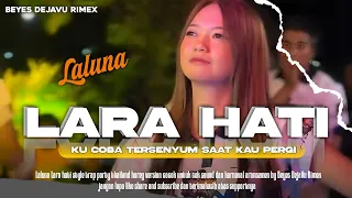dj lara hati viral tiktok trap party thailand style horeg version beyes dejavu rimex