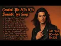 Lagu Greatest Hits Romantic Love Songs 💖 Playlist Vol.137 - Best Romantic Soft Rock Ballads 70s 80s 90s 