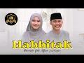 Download Lagu Habbitak x Ala Bali - Danuarta ft Alfina Nindiyani