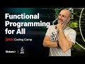Functional Programming for All Java Code Camp Live Coding Sessions