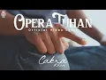 Cakra Khan - Opera Tuhan (Official Lyric Video)