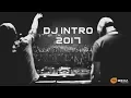 Download Lagu DJ Intro (Show Opener Intro) EDM Music 2k17