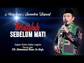 Download Lagu Matilah Sebelum Mati | Gus Nizam