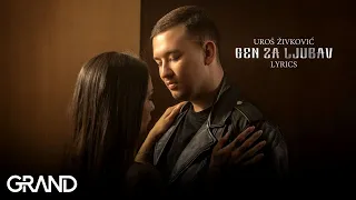 Uroš Živković - Gen za ljubav | Official Lyrics Video |