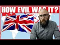 The British Empire The Good Bad and Ugly Details of The World s Largest Empire