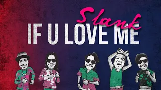 slank if u love me official music video