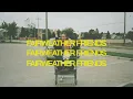 Download Lagu Fairweather Friends