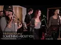 Michon Young: 'Something About You'