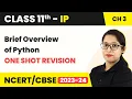 Brief Overview of Python - One Shot Revision Class 11 Informatics Practices Chapter 3 Code 065
