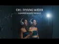 OH HYANG WIDHI | UJIANMU SANGAT INDAH 4 | Rahayou Pro | Spiritual Ambient
