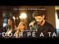Download Lagu Trupa The Mood x Edward Sanda - Doar pe a ta | #CoverByOriginal