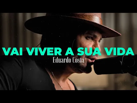 Download MP3 VAI VIVER A SUA VIDA | Eduardo Costa  (DVD #40Tena)